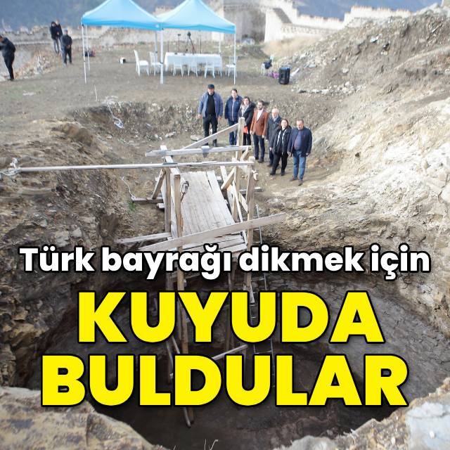 Türk bayrağı dikmek için açılan kuyuda buldular