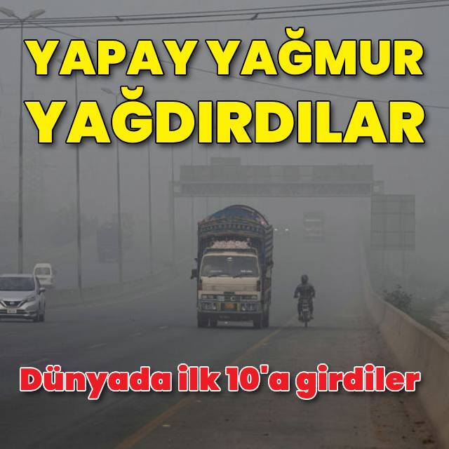 Pakistan'da yapay yağmur ürettiler