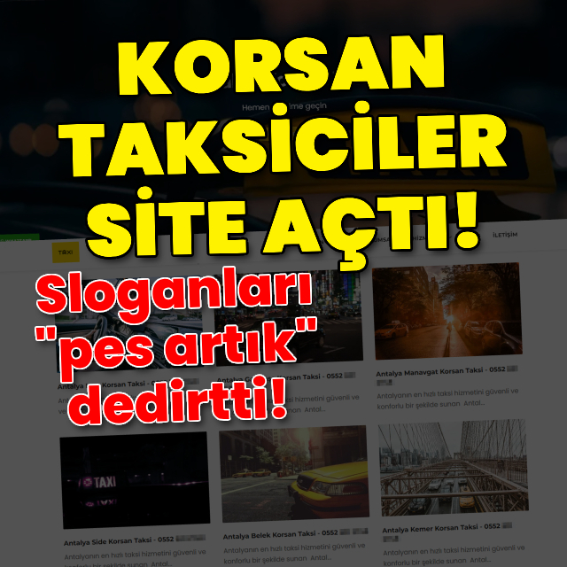 Korsan taksiciler site açtı! Sloganları 'pes artık' dedirtti