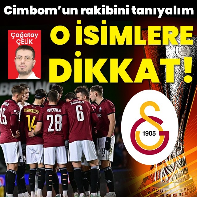 Galatasaray'ın rakibini tanıyalım
