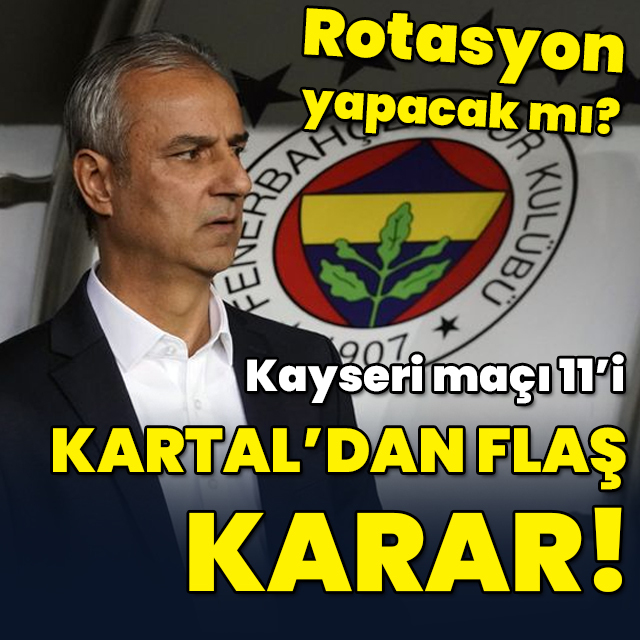 İsmail Kartal'dan flaş karar!