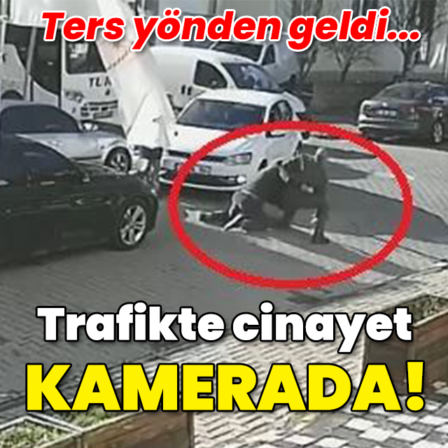 Korkunç olay! Trafikte cinayet kamerada!