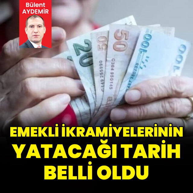 5 milyon emeklinin beklediği tarih belli oldu