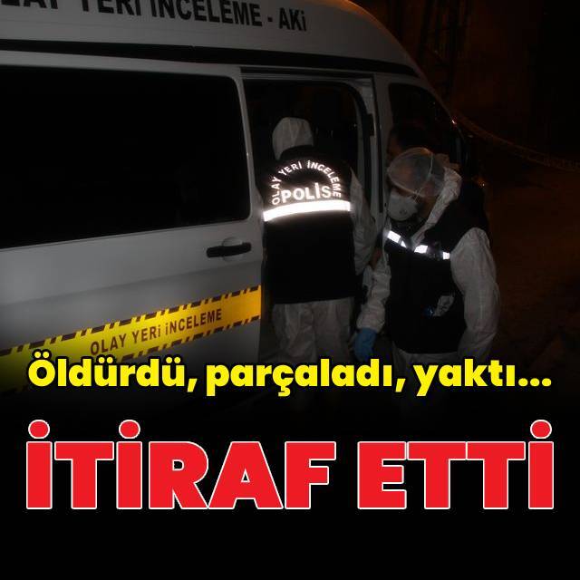 Babasını bıçakladı, parçalara ayırdı, sobada yaktı!