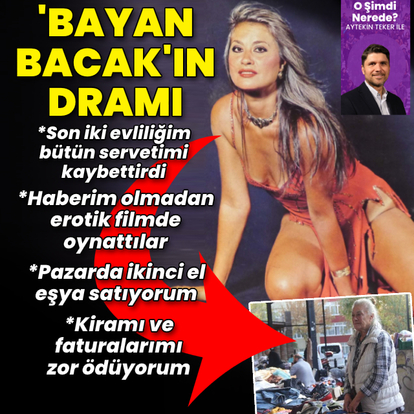  'Bayan Bacak'ın dramı