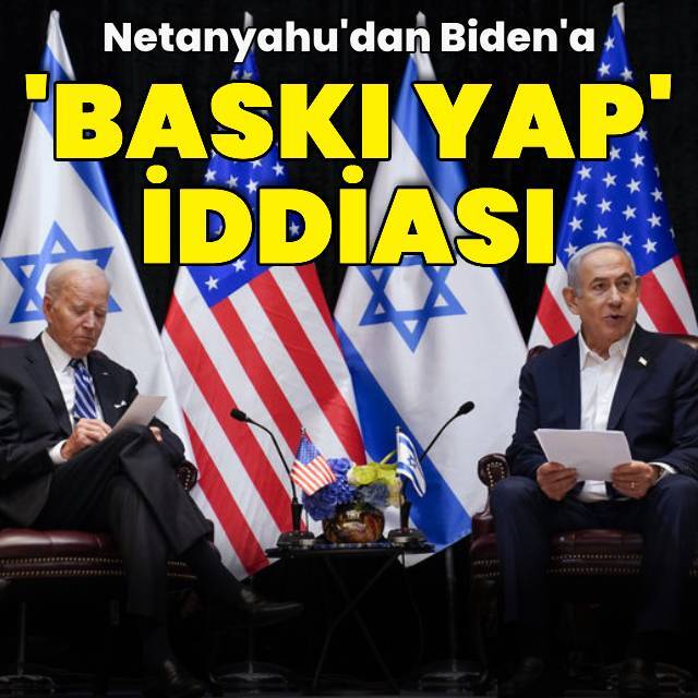Netanyahu'dan Biden'a "baskı yap" talebi