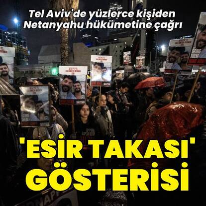 Tel Aviv'de "esir takası" gösterisi