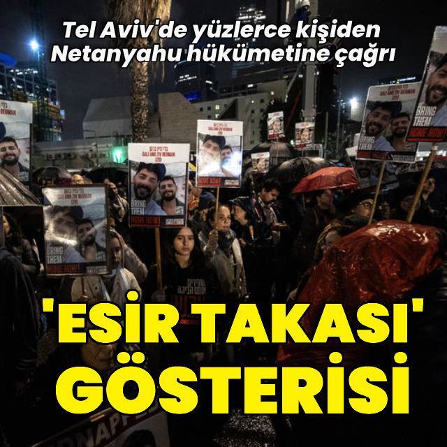 Tel Aviv'de "esir takası" gösterisi