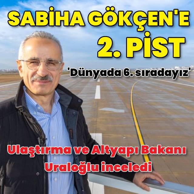 Sabiha Gökçen Havalimanı'nın 2'nci pisti açıklıyor