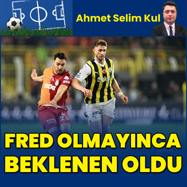 "Fred olmayınca beklenen oldu"