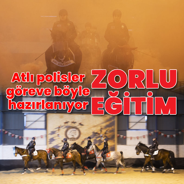 Atlı polislerin zorlu eğitimi görüntülendi