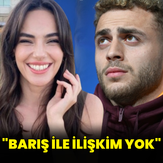 "Barış ile ilişkim yok"