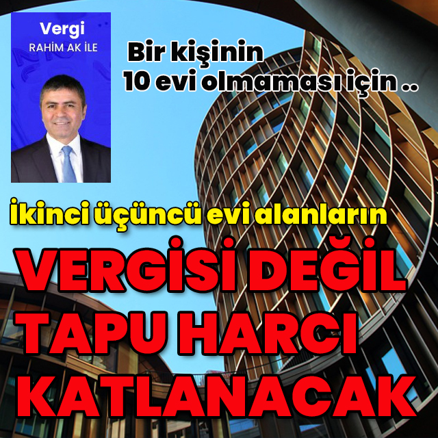 Birden fazla ev için harç artacak