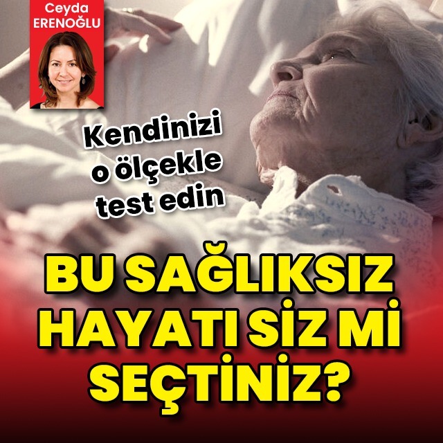Kendinizi o ölçekle test edin! Bu sağlıksız hayatı siz mi seçtiniz?