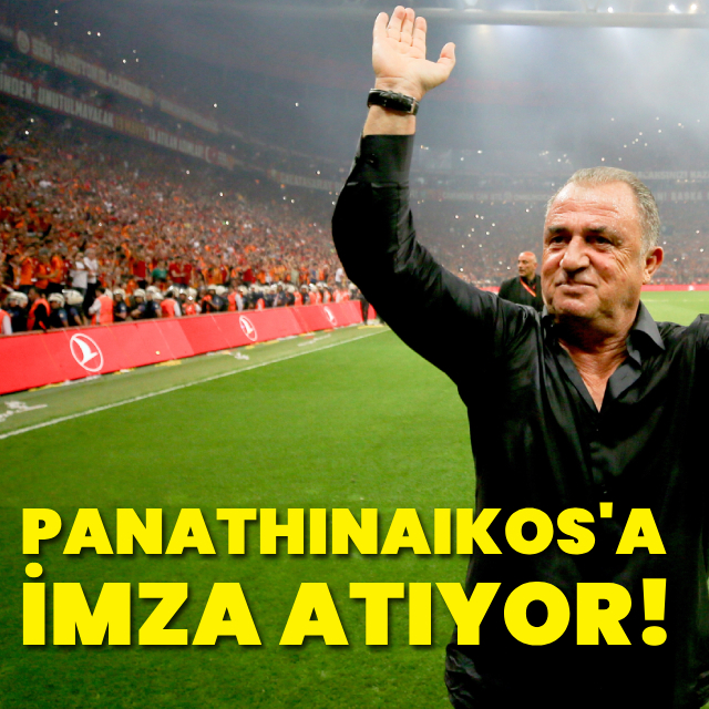 Fatih Terim, Panathinaikos'a imza atıyor!