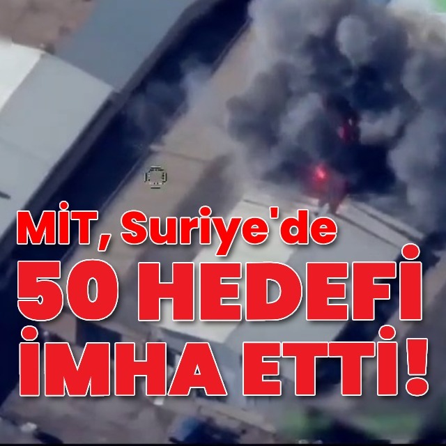 MİT terör hedeflerini vurdu