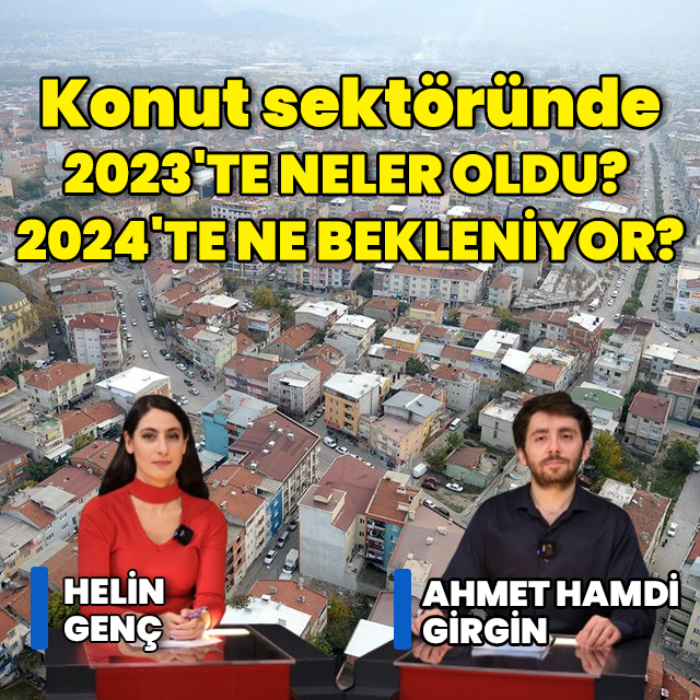 Konut sektöründe 2023'te neler oldu? 2024'te neler bekleniyor?