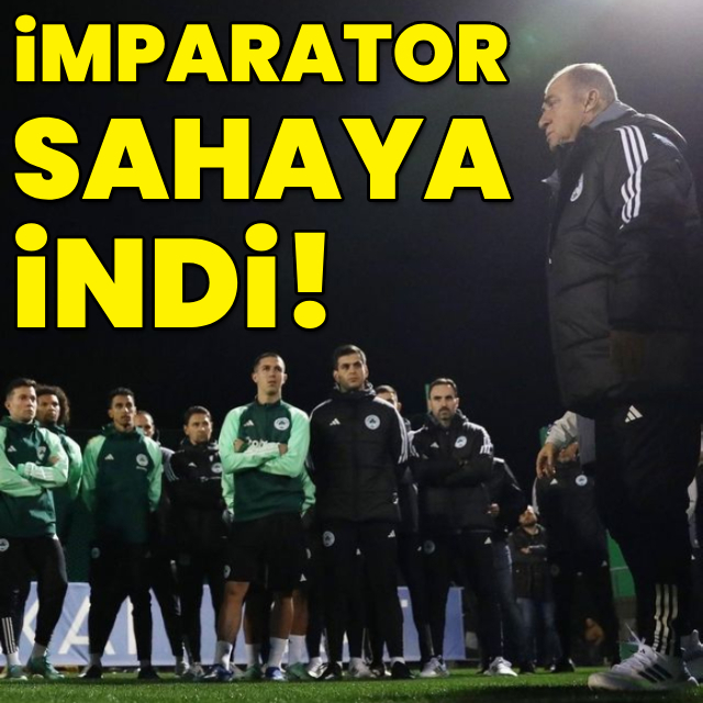 İmparator sahaya indi!