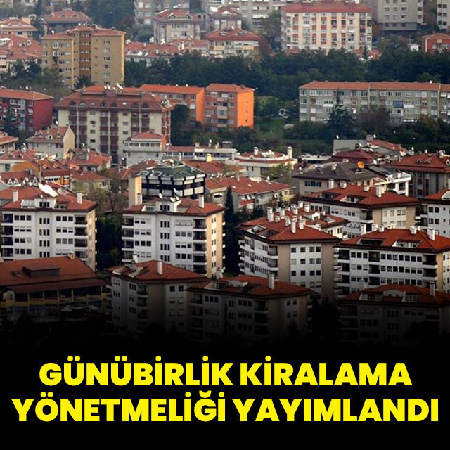 'Günübirlik kiralama' yönetmeliği yayımlandı
