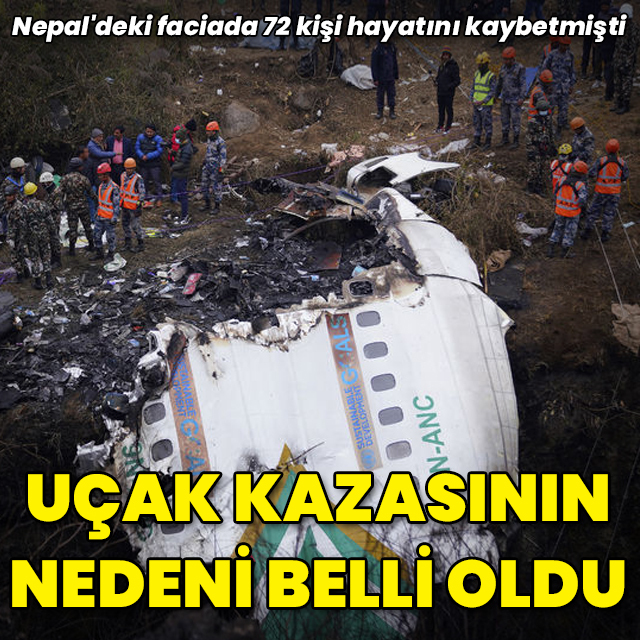 Nepal'deki uçak kazasının nedeni belli oldu
