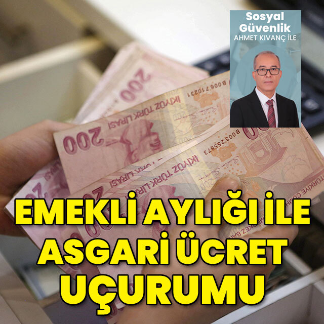 Emekli aylığı ile asgari ücret uçurumu