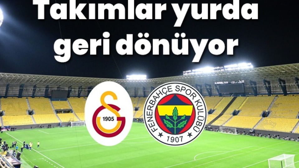 Süper Kupa iptal oldu!