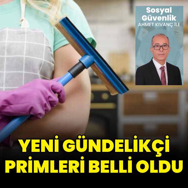 Yeni gündelikçi primleri belli oldu