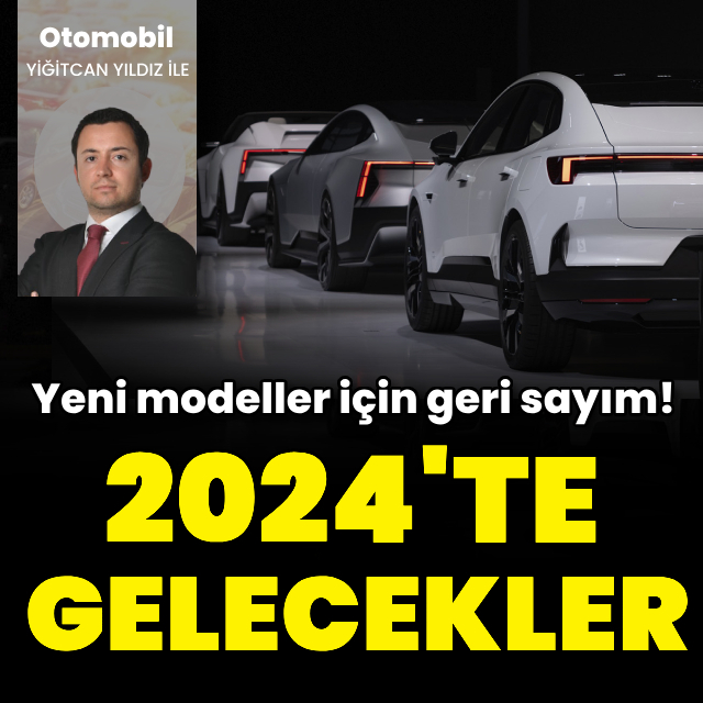 2024'te hangi otomobiller satışa sunulacak?
