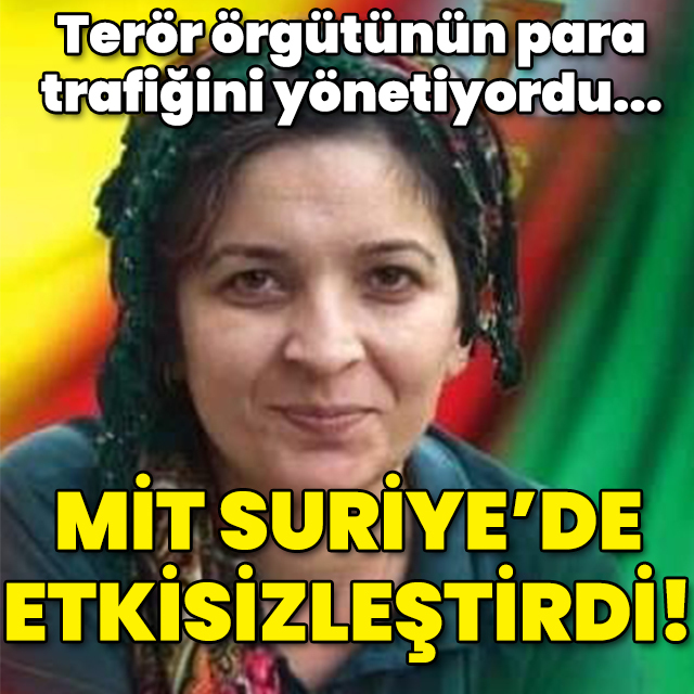 MİT, Suriye'de PKK'nın sözde mali sorumlusunu vurdu!