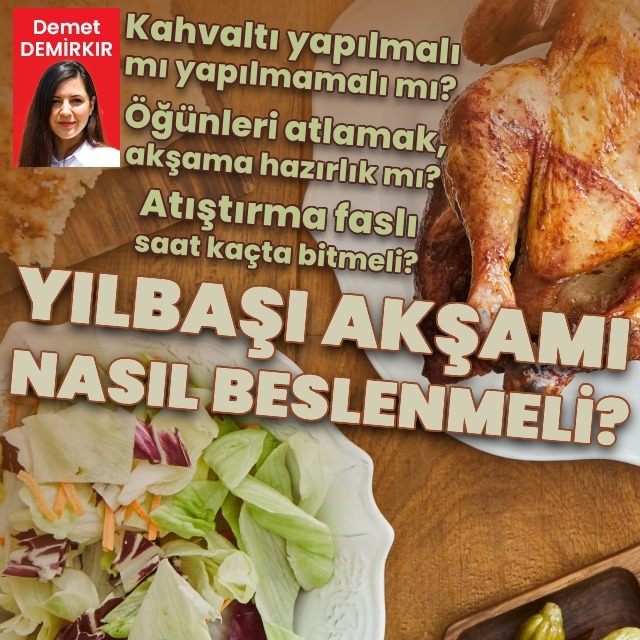 Yılbaşında nasıl beslenmeliyiz?