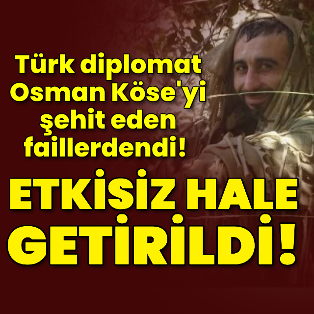 Türk diplomatı şehit eden teröristlerden biri öldürüldü!