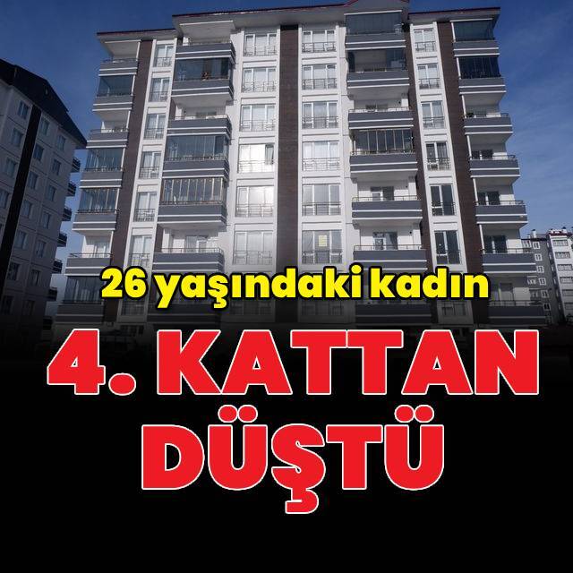 Genç kadın 4. kattan düştü
