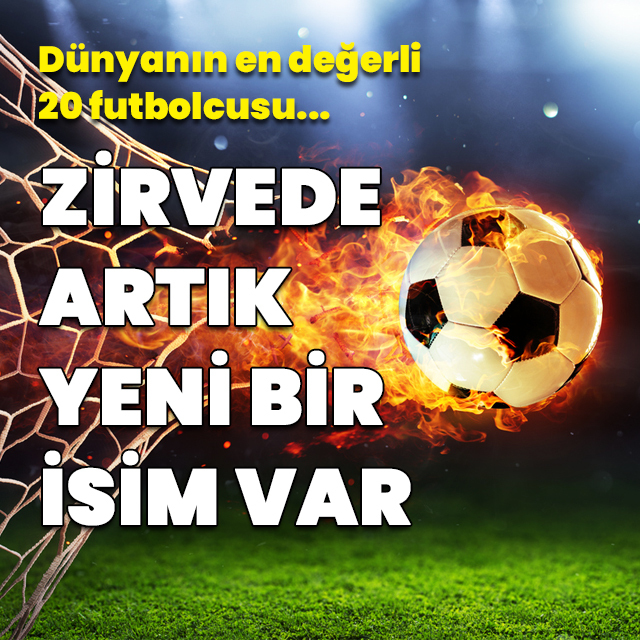 Zirvede artık yeni bir isim var