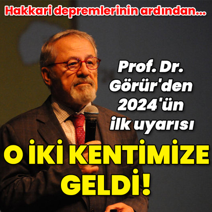 Prof. Dr. Görür'den 2024'ün ilk uyarısı o 2 kentimize geldi!