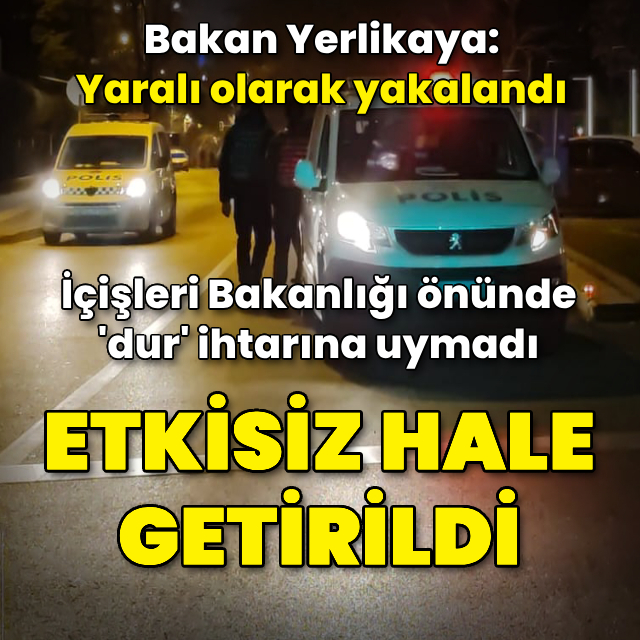 İçişleri Bakanlığı önünde 'dur' ihtarına uymayan şüpheli vurularak yakalandı