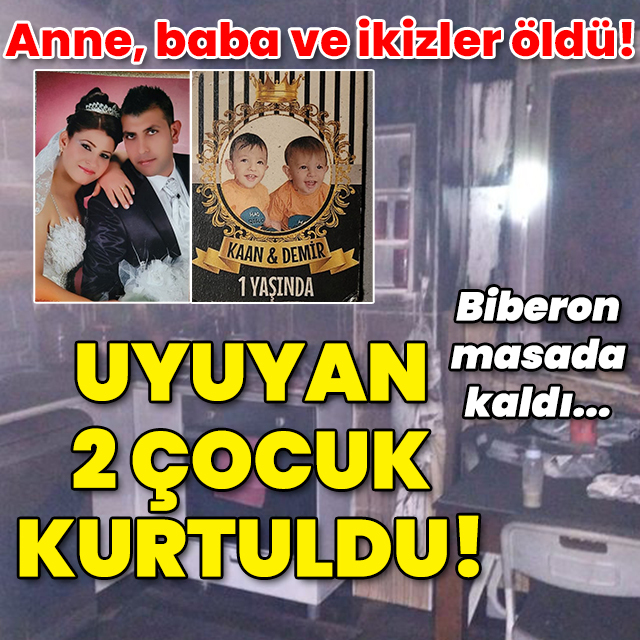 Anne, baba ve ikizler öldü! Uyuyan 2 çocuk kurtuldu!