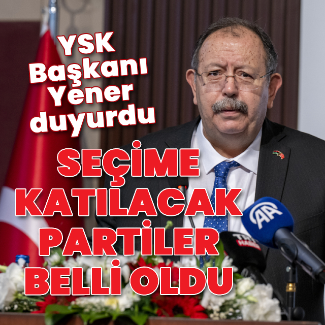 Seçime katılacak partiler belli oldu