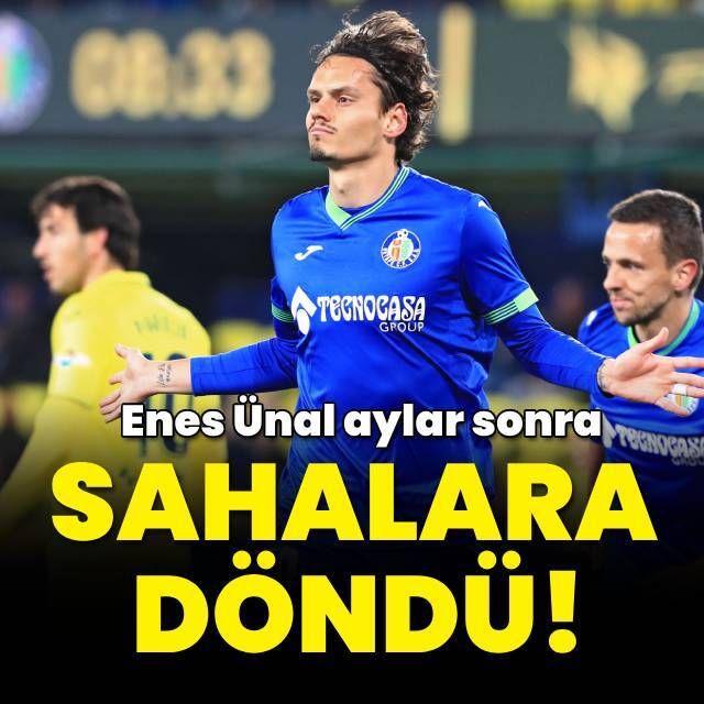 Enes Ünal aylar sonra sahalara döndü!