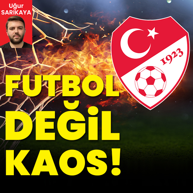 Futbol değil kaos!