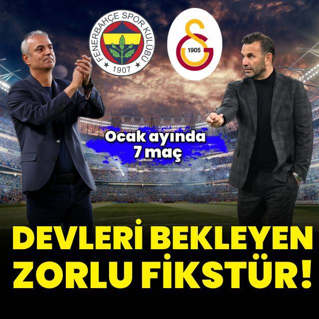Fenerbahçe ve Galatasaray'ın zorlu ayı!