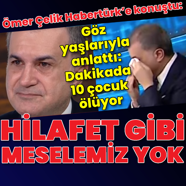 Çelik'ten Habertürk'e açıklamalar