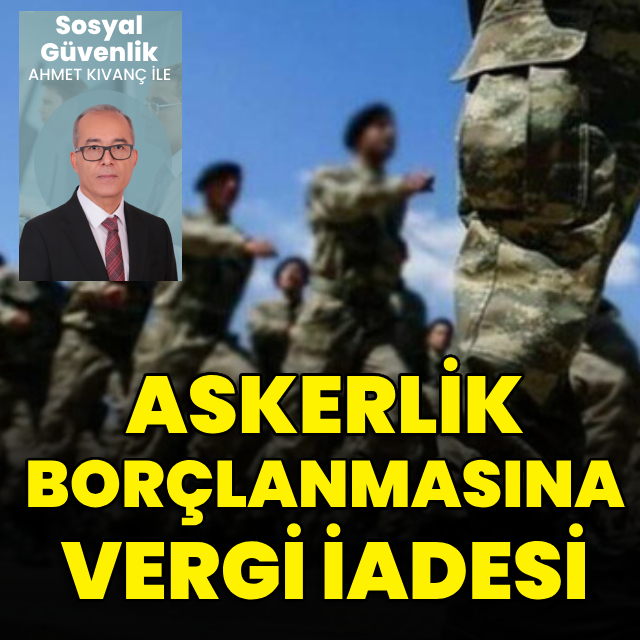 Askerlik borçlanmasına vergi iadesi