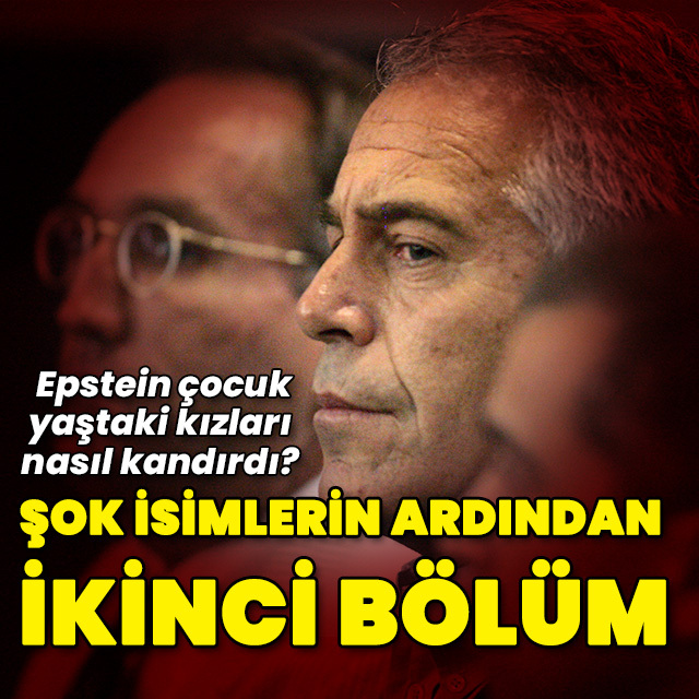 Şoke eden isimlerin ardından Epstein dosyalarında ikinci bölüm