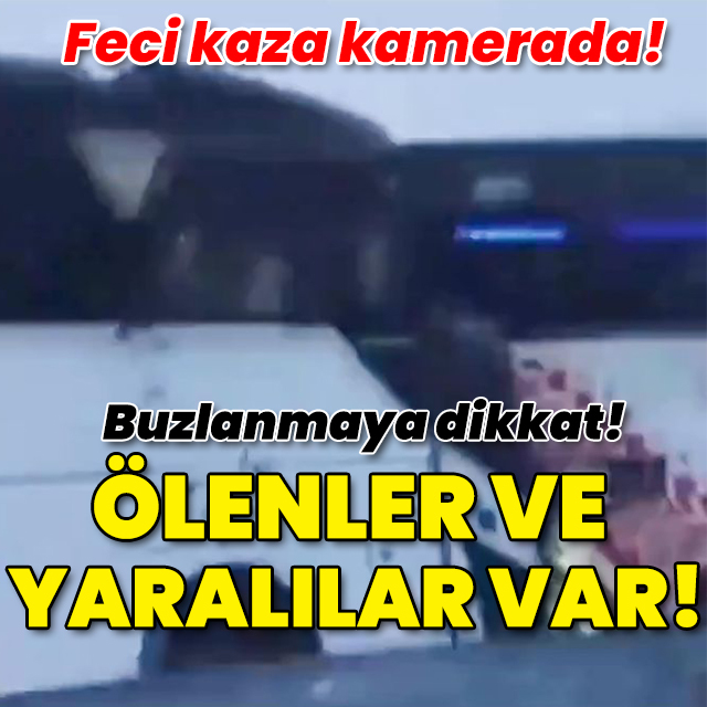 Feci kaza kamerada! Can kayıpları var!