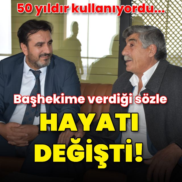 Başhekime verdiği sözle hayatı değişti!