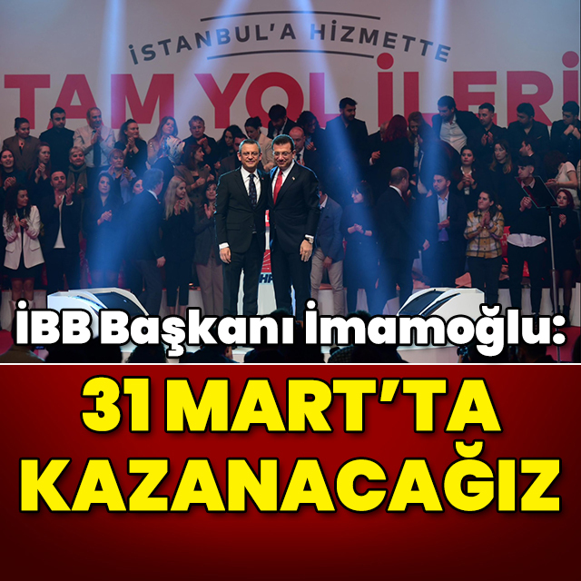 İmamoğlu: 31 Mart'ta yeniden kazanacağız