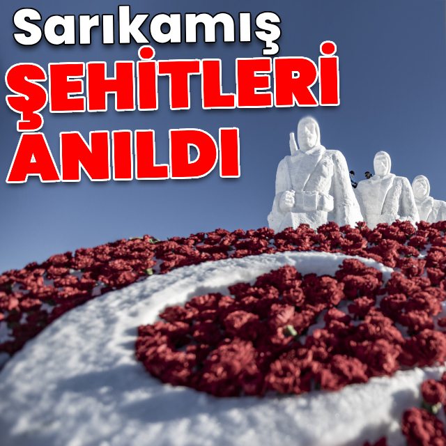 "Sarıkamış şehitleri" anısına!