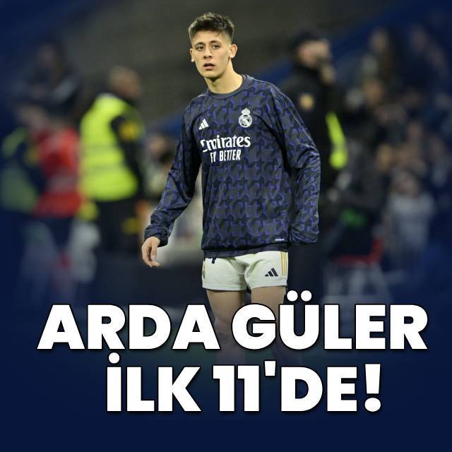 Arda Güler, Real Madrid'de ilk kez 11'de!