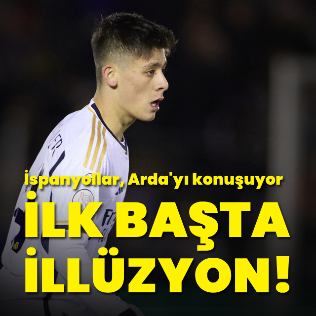 İspanyollar, Arda Güler'i konuşuyor!