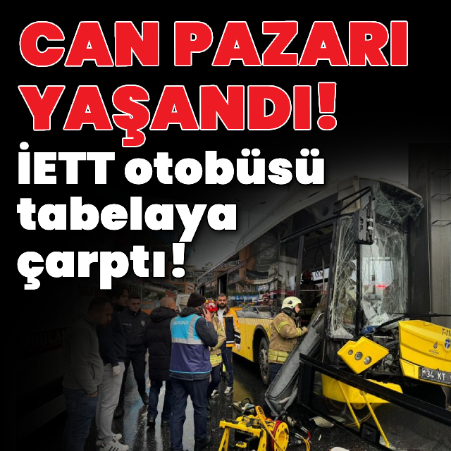 İETT otobüsü tabelaya çarptı! Yaralılar var